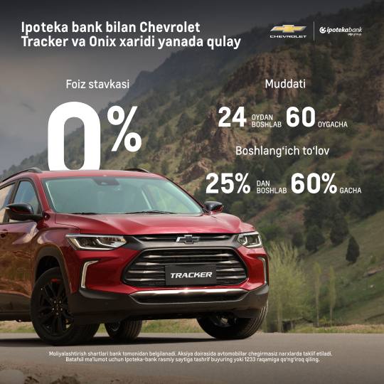 Ipoteka bank bilan Chevrolet Tracker va Onix xaridi yanada qulay