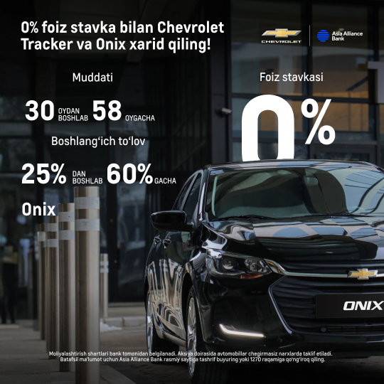 0% foiz stavka bilan Chevrolet Tracker va Onix xarid qiling!